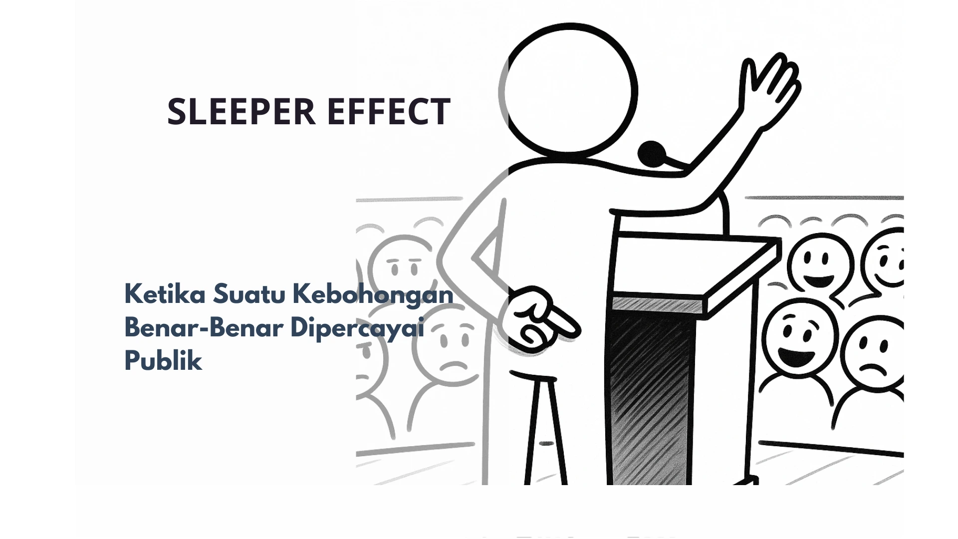 Sleeper Effect - Cara Mendapatkan Kepercayaan dari Berita Palsu