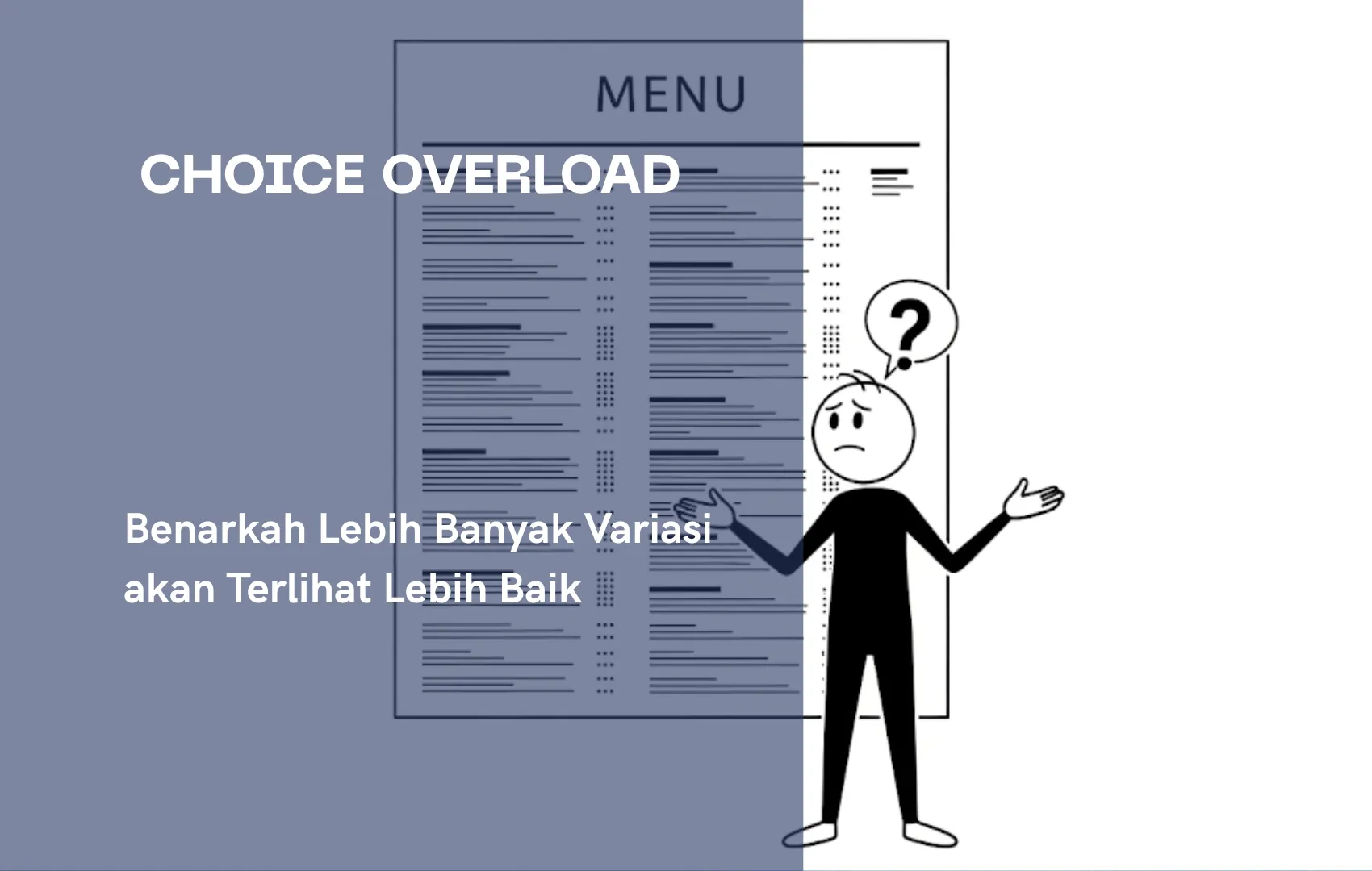 Gambar untuk Choice Overload - Benarkah Lebih banyak Opsi Lebih Baik?