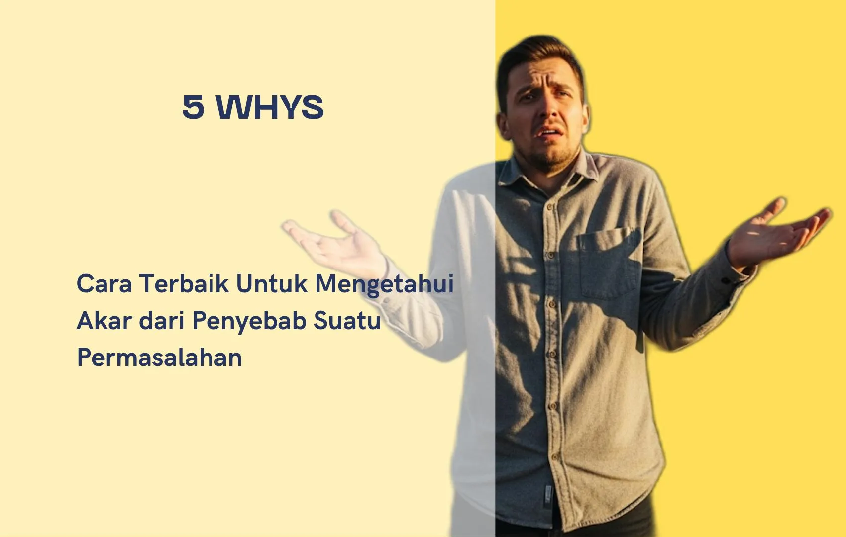 5 Why Analysis: Rahasia Mengungkap Masalah yang Sebenarnya